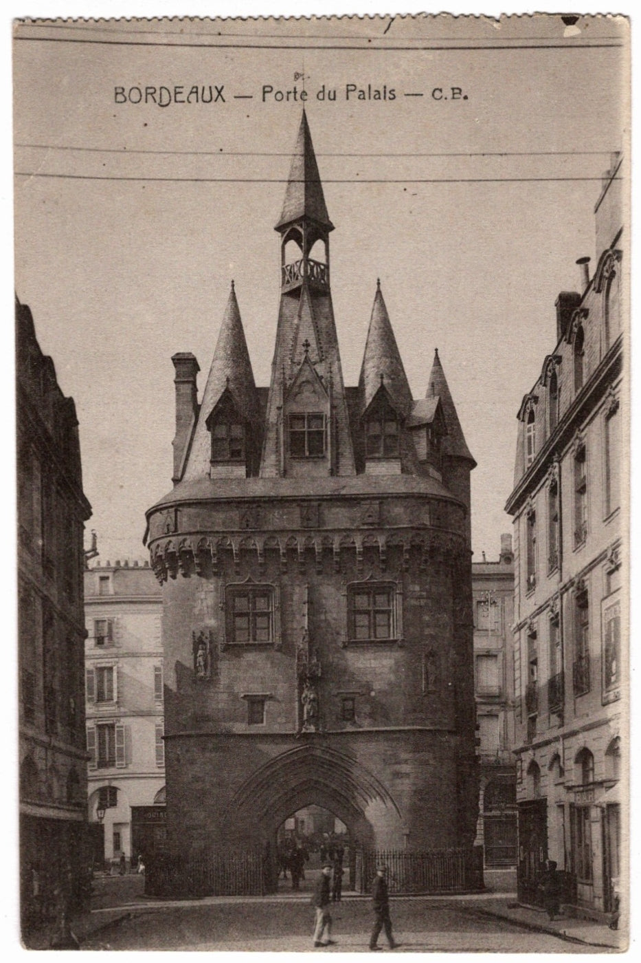 1904 Porte du Palais Bordeaux France Vintage Postcard.