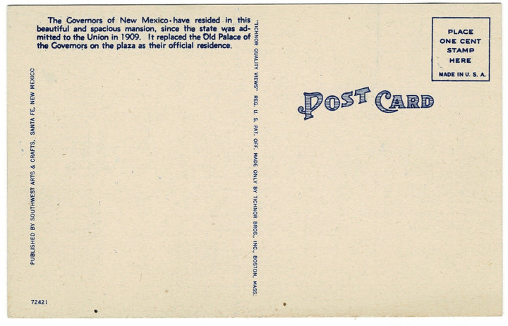 The reverse side of a vintage linen postcard with blue printed text on an off-white, textured surface. The top left features a paragraph describing the history of the Governors of New Mexico residing in this mansion since 1909. A vertical line in the center identifies the card as a "Tichnor Quality View" made by Tichnor Bros., Inc. in Boston. The left edge credits the publisher, Southwest Arts & Crafts, Santa Fe, New Mexico. 