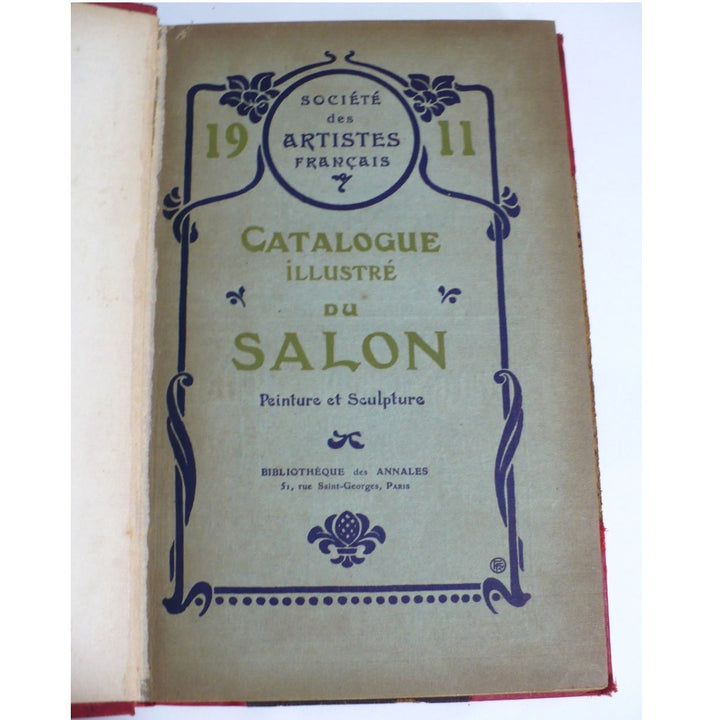 Salon de 1911 Catalogue Illustré de Peinture & Sculpture French Edition.