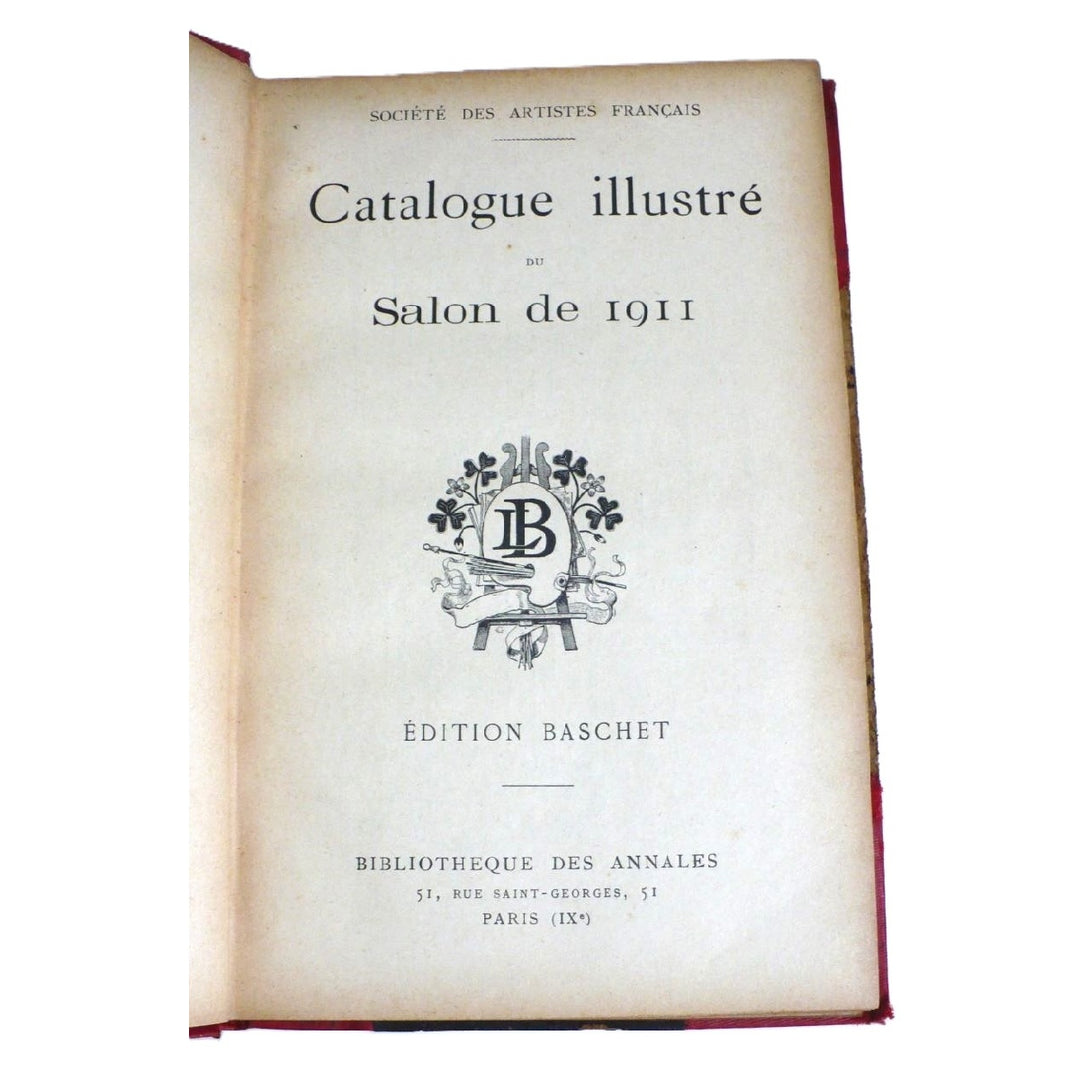 Salon de 1911 Catalogue Illustré de Peinture & Sculpture French Edition.