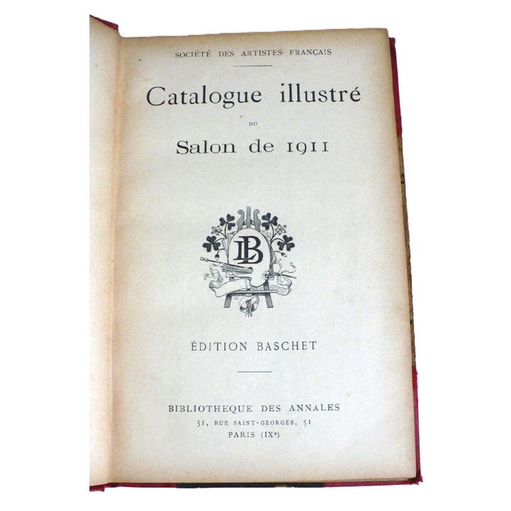 Salon de 1911 Catalogue Illustré de Peinture & Sculpture French Edition.