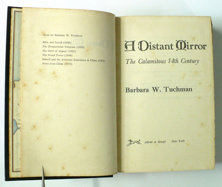 A Distant Mirror by Barbara W. Tuchman 1978 First Edition.