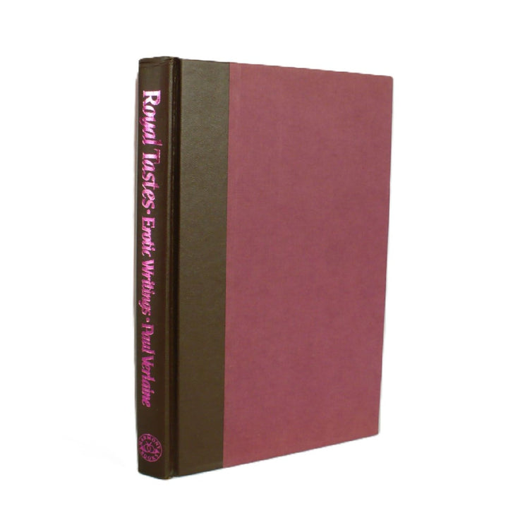 Royal Tastes Erotic Writings by Paul Verlaine 1984.
