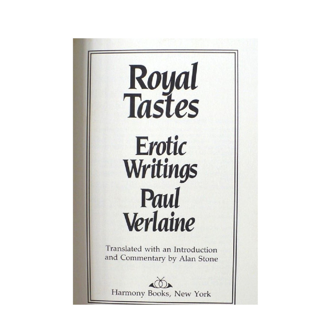 Royal Tastes Erotic Writings by Paul Verlaine 1984.