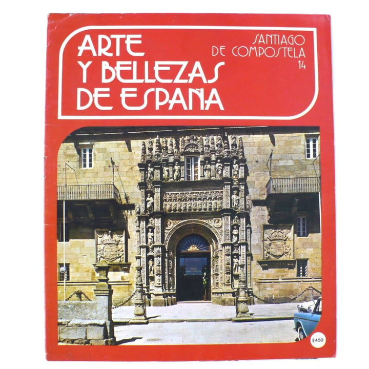 Front cover of the book 'Arte Y Bellezas De España Santiago De Compostela Volumen 14 1976.