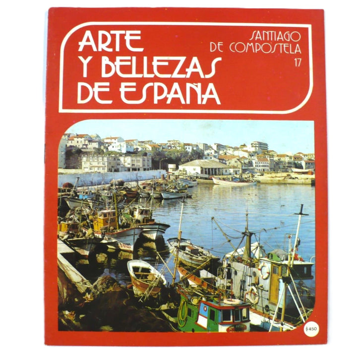 Front cover of the book 'Arte Y Bellezas De España Santiago De Compostela Volumen 17 1976.