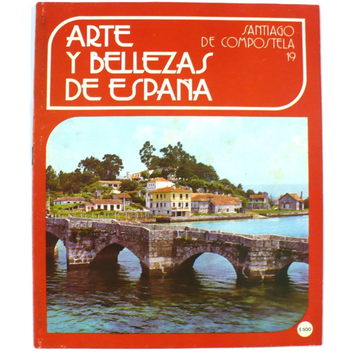 Front cover of the book 'Arte Y Bellezas De España Santiago De Compostela Volumen 19 1976.