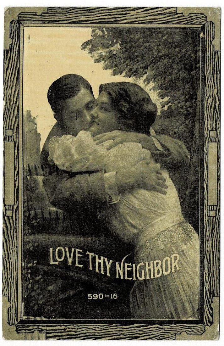 1911 Love Thy Neighbor Vintage Romance Postcard
